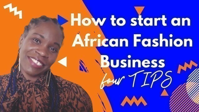 'Start an African Fashion Business using these 4 keys'